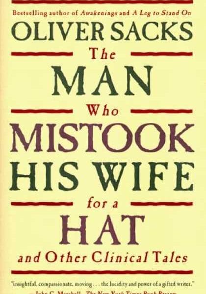 Book cover of The Man Who Mistook His Wife for a Hat
